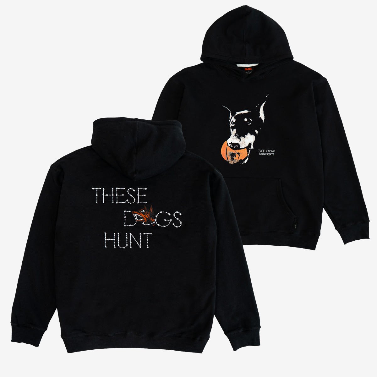 Tuff Crowd These Dogs Hunt Hoodie - SLAM Goods